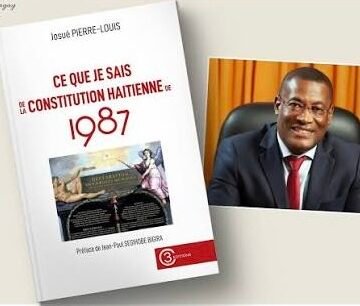 « Ce que je sais de la Constitution haïtienne de 1987 » , de Josué Pierre-Louis : penser la réforme constitutionnelle au-delà du texte
